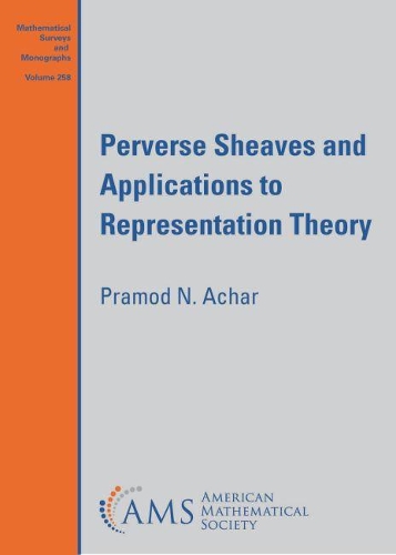 Бумажная книга «Perverse Sheaves and Applications to Representation Theory», автор Прамод Н. Ачар - фото №1