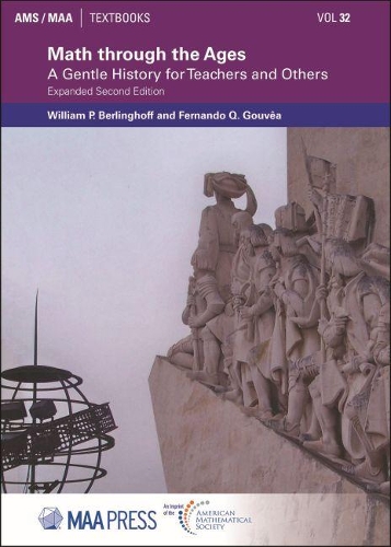 [object Object] «Math through the Ages: A Gentle History for Teachers and Others», авторів Фернандо К. Гувеа, Вільям П. Берлінггофф - фото №1