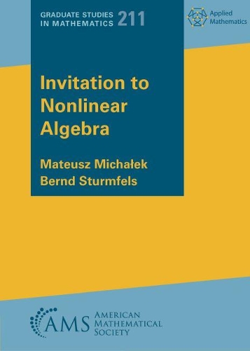 [object Object] «Invitation to Nonlinear Algebra», авторов Бернд Штурмфельс, Матеуш Михалек - фото №1