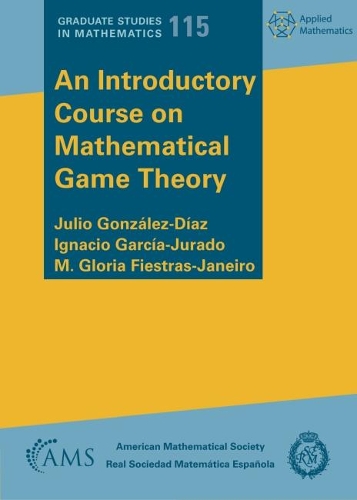 [object Object] «An Introductory Course on Mathematical Game Theory», авторов Игнасио Гарсия-Хурадо, Хулио Гонсалес-Диас, М. Глория Фиестас-Жанейро - фото №1