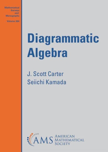 Бумажная книга «Diagrammatic Algebra», авторов Дж. Скотт Картер, Сейити Камада - фото №1
