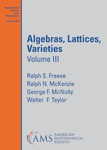 [object Object] «Algebras, Lattices, Varieties: Volume III», авторов Джордж Ф. Макналти, Ральф Н. Маккензи, Ральф С. Фриз, Уолтер Ф. Тейлор - фото №1