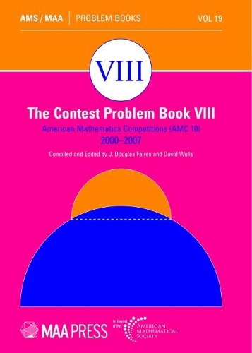 [object Object] «The Contest Problem Book VIII: American Mathematics Competitions (AMC 10) 2000-2007», авторов Дэвид Уэллс, Дж. Дуглас Фэйрс - фото №1