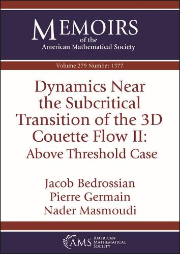 [object Object] «Dynamics Near the Subcritical Transition of the 3D Couette Flow II: Above Threshold Case», авторів Якоб Бедроссян, Надер Масмуді, П'єр Жермен - фото №1