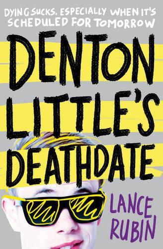 Бумажная книга «Denton Little's Deathdate», автор Лэнс Рубин - фото №1