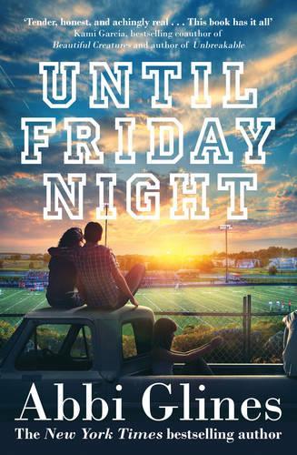 Бумажная книга «Until Friday Night», автор Эбби Глайнс - фото №1