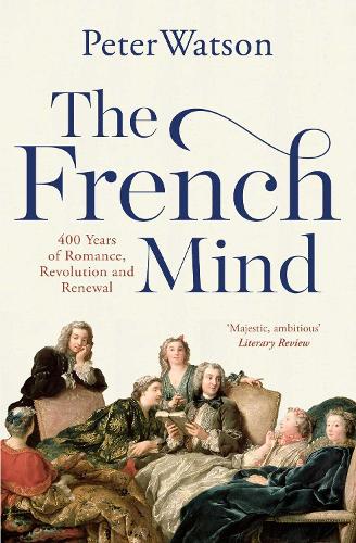 Бумажная книга «The French Mind: 400 Years of Romance, Revolution and Renewal», автор Питер Уотсон - фото №1