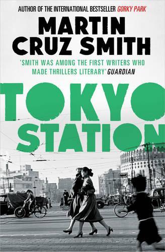 Бумажная книга «Tokyo Station», автор Мартин Круз Смит - фото №1