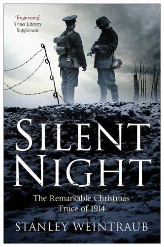 Паперова книга «Silent Night: The Remarkable Christmas Truce Of 1914», автор Стенлі Вайнтрауб - фото №1