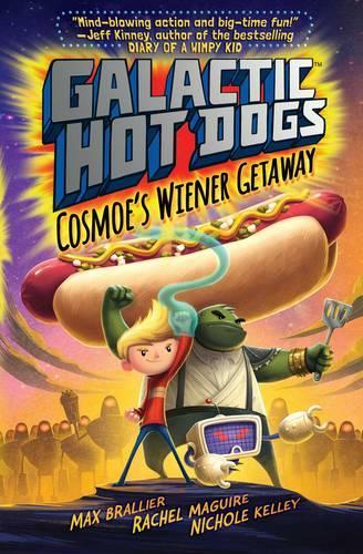Бумажная книга «Galactic HotDogs: Cosmoe's Wiener Getaway», автор Макс Браллье - фото №1