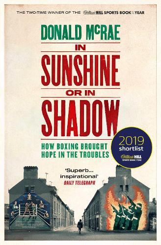 Паперова книга «In Sunshine or in Shadow: Shortlisted for the William Hill Sports Book of the Year Prize», автор Дональд МакРей - фото №1