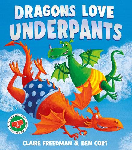[object Object] «Dragons Love Underpants: A hilarious picture book adventure to make the whole family laugh», автор Клер Фрідман - фото №1