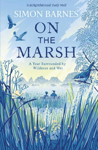 Бумажная книга «On the Marsh: A Year Surrounded by Wildness and Wet», автор Саймон Барнс - фото №1