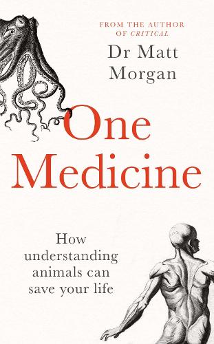 Бумажная книга «One Medicine: How understanding animals can save our lives», автор Мэтт Морган - фото №1