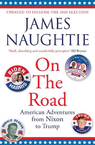 Бумажная книга «On the Road: Adventures from Nixon to Trump», автор Джеймс Наути - фото №1
