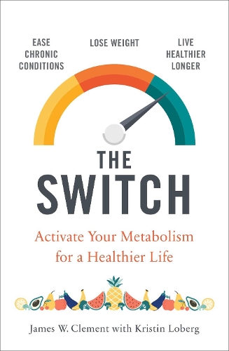 Паперова книга «The Switch: Activate your metabolism for a healthier life», автор Джеймс В. Клемент - фото №1