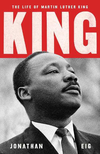 Бумажная книга «King: The Life of Martin Luther King», автор Джонатан Эйг - фото №1