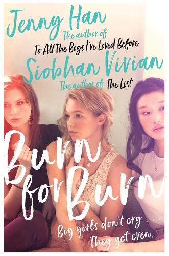 Бумажная книга «Burn for Burn: From the bestselling author of The Summer I Turned Pretty», авторов Дженни Хан, Шивон Вивиан - фото №1