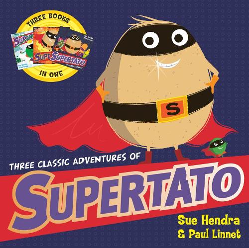 [object Object] «Three Classic Adventures of Supertato: Featuring: Veggies Assemble; Run, Veggies, Run!; Evil Pea Rules», авторов Пол Линнет, Сью Хендра - фото №1