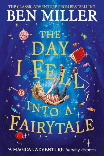 Бумажная книга «The Day I Fell Into a Fairytale», автор Бен Миллер - фото №1
