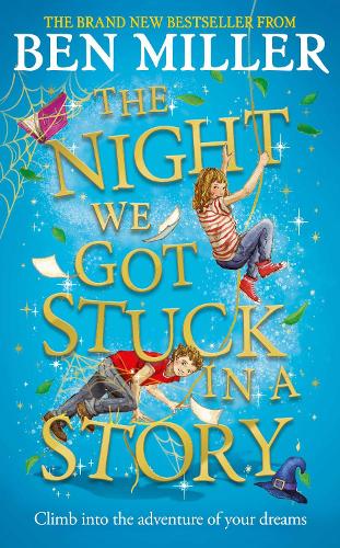 Бумажная книга «The Night We Got Stuck in a Story: From the author of bestselling Secrets of a Christmas Elf», автор Бен Миллер - фото №1