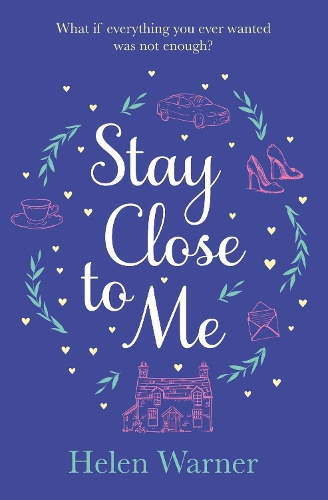 Бумажная книга «Stay Close to Me: the bestselling romantic read, perfect to curl up with this autumn», автор Хелен Уорнер - фото №1