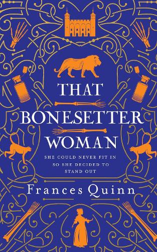 Бумажная книга «That Bonesetter Woman: the new feelgood novel from the author of The Smallest Man», автор Фрэнсис Куинн - фото №1
