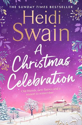 Бумажная книга «A Christmas Celebration: the cosiest, most joyful novel you'll read this Christmas», автор Хайди Суэйн - фото №1