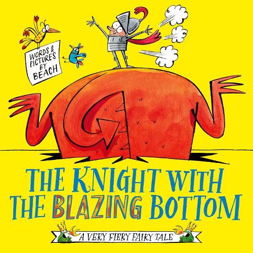 Бумажная книга «The Knight With the Blazing Bottom: The next book in the explosively bestselling series!», автор Beach - фото №1