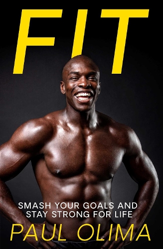 Бумажная книга «Fit: Smash your goals and stay strong for life», автор Пол Олима - фото №1