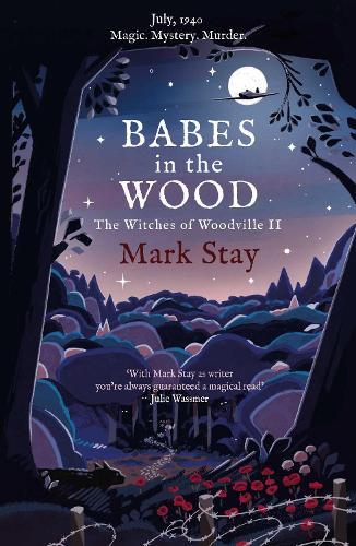 Бумажная книга «Babes in the Wood: The Witches of Woodville 2», автор Марк Стай - фото №1