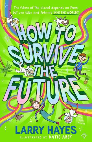 Бумажная книга «How to Survive The Future», автор Ларри Хейс - фото №1