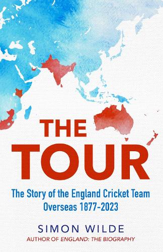 Бумажная книга «The Tour: The Story of the England Cricket Team Overseas 1877-2022», автор Саймон Уайлд - фото №1