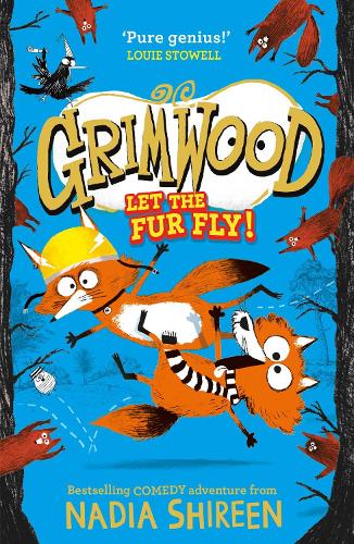 Бумажная книга «Grimwood: Let the Fur Fly!: the brand new wildly funny adventure – laugh your head off!», автор Надя Ширин - фото №1