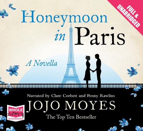 Аудиокнига «Honeymoon in Paris», автор Джоджо Мойес - фото №1