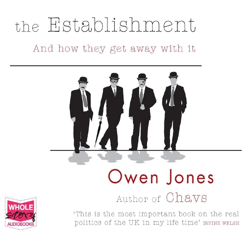 Аудиокнига «The Establishment: And How They Get Away With It» - фото №1