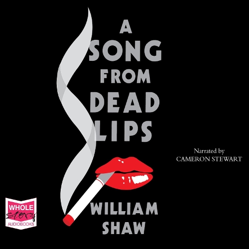 Аудіокнига «A Song From Dead Lips», автор Уільям Шоу - фото №1