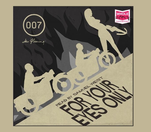 Аудиокнига «For Your Eyes Only and other stories», автор Ян Флеминг - фото №1