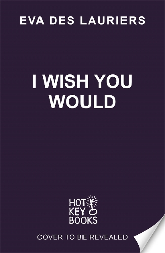 Бумажная книга «I Wish You Would: the summer's swooniest YA romance», автор Ева де Лорье - фото №1