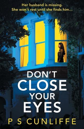 Бумажная книга «Don't Close Your Eyes: An absolutely gripping psychological thriller with a twist that will keep you up all night», автор П. С. Канлифф - фото №1