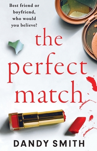 Паперова книга «The Perfect Match: An absolutely gripping psychological thriller with a breathtaking twist», автор Денді Сміт - фото №1