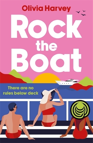 Бумажная книга «Rock the Boat: the sexy beach read of the summer», автор Оливия Харви - фото №1