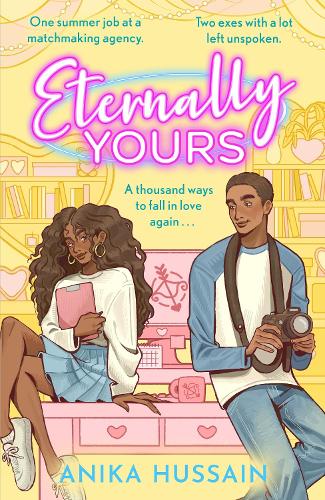 Бумажная книга «Eternally Yours: A summer of secrets, second chances and the boy she never stopped loving . . .», автор Аника Хусейн - фото №1