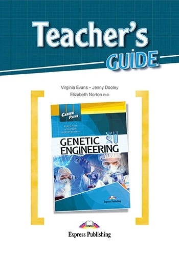 [object Object] «Career Paths. Genetic Engineering. Teacher's Guide», авторів Вірджинія Еванс, Дженні Дулі, Елізабет Нортон - фото №1