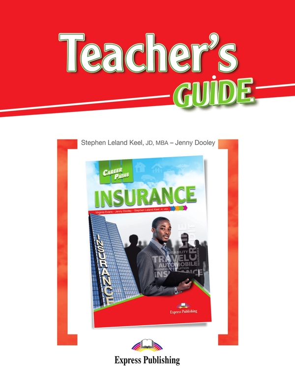 Бумажная книга «Career Paths. Insurance. Teacher's Guide», авторов Вирджиния Эванс, Дженни Дули, Стивен Леланд Кил - фото №1