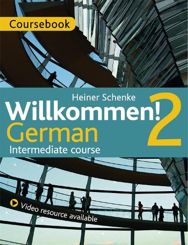 Паперова книга «Willkommen! 2 German Intermediate course: Coursebook», автор Хайнер Шенке - фото №1