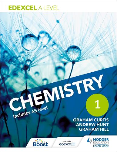 Паперова книга «Edexcel A Level Chemistry Student Book 1», авторів Ендрю Хант, Грем Кертіс, Грем Гілл - фото №1