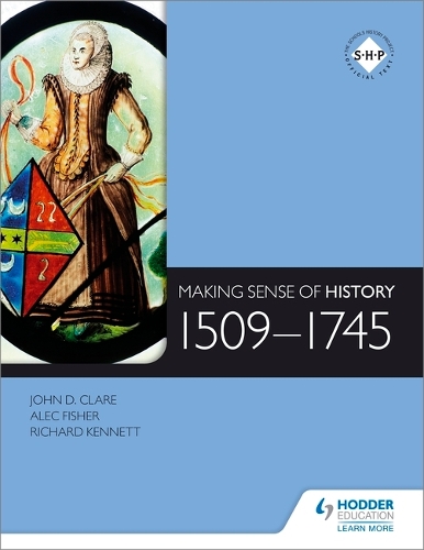 Бумажная книга «Making Sense of History: 1509-1745», авторов Алек Фишер, Ричард Кеннет - фото №1