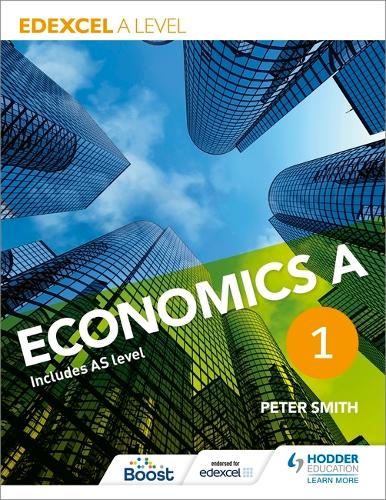 Паперова книга «Edexcel A level Economics A Book 1», автор Пітер Сміт - фото №1