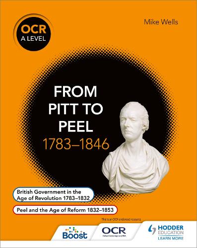 Бумажная книга «OCR A Level History: From Pitt to Peel 1783-1846», автор Майк Уэллс - фото №1